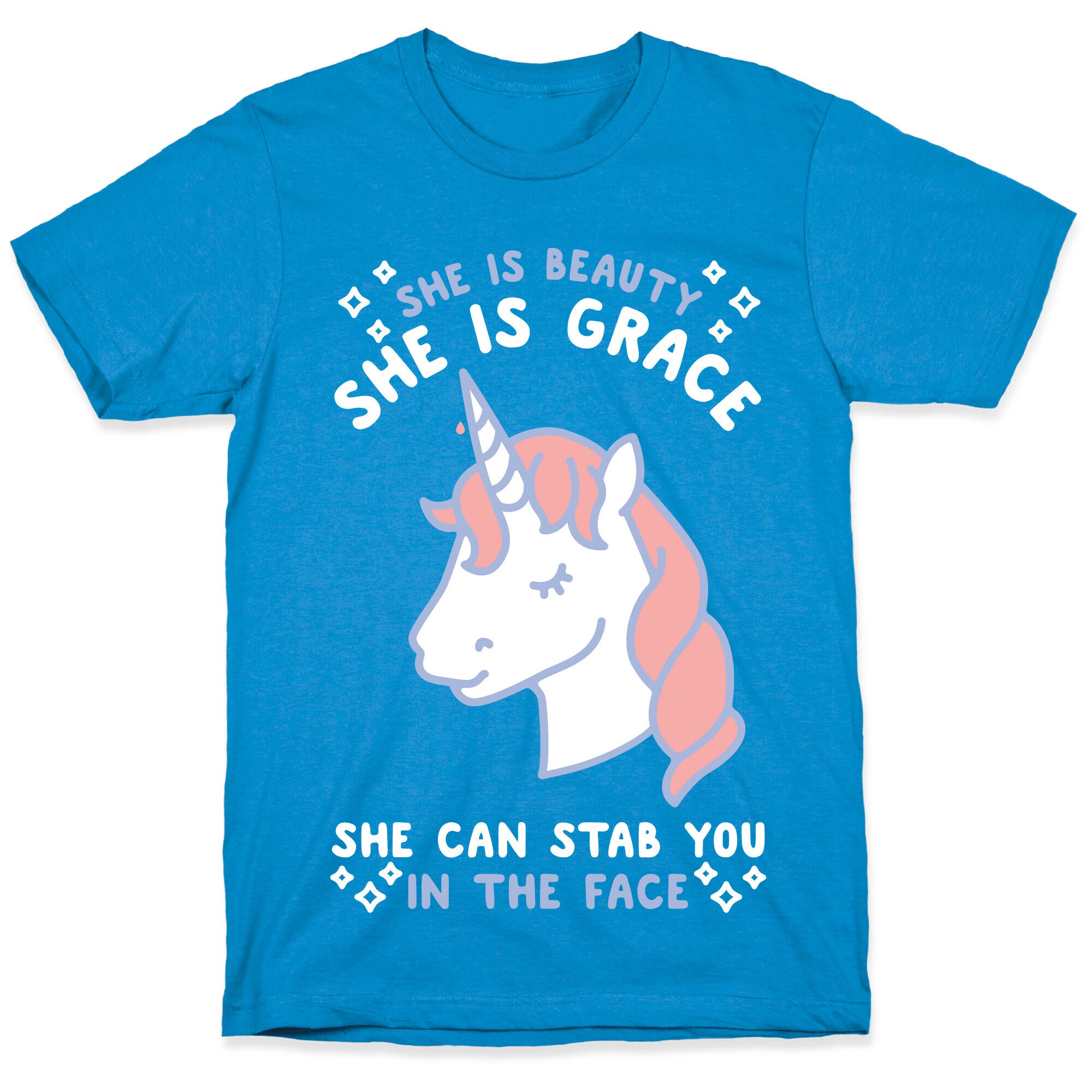 She Is Beauty She Is Grace She Can Stab You In The Face T-Shirt